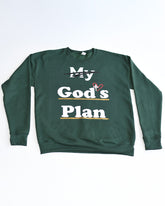 God’s Plan is Better Sweatshirt