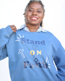 Stand on Faith Women's Christian Sweatshirt