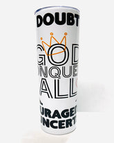 God Conquers All Tumbler